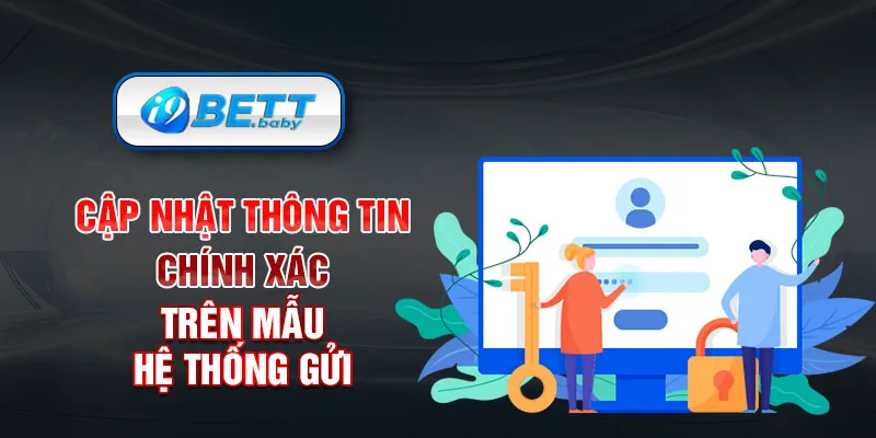 Cập nhật thông tin chính xác trên mẫu hệ thống gửi